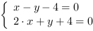 /| x-y-4 = 0| 2*x+y+4 = 0