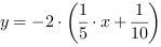 y = -2*(1/5*x+1/10)