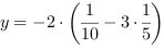 y = -2*(1/10-3*1/5)