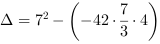 DELTA = 7^2-(-42*7/3*4)