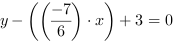 y-((-7/6)*x)+3 = 0