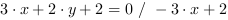 3*x+2*y+2 = 0 // - 3*x+2