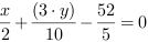 x/2+(3*y)/10-(52/5) = 0