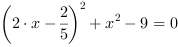 (2*x-2/5)^2+x^2-9 = 0