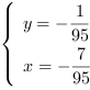 /| y = -1/95| x = -7/95