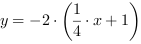 y = -2*(1/4*x+1)