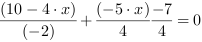 (10-4*x)/(-2)+(-5*x)/4-7/4 = 0