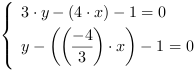 /| 3*y-(4*x)-1 = 0| y-((-4/3)*x)-1 = 0