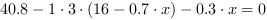 40.8-1*3*(16-0.7*x)-0.3*x = 0