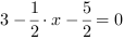 3-1/2*x-5/2 = 0